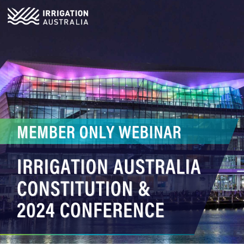 Irrigation Australia Constitution & 2024 Conference Webinar